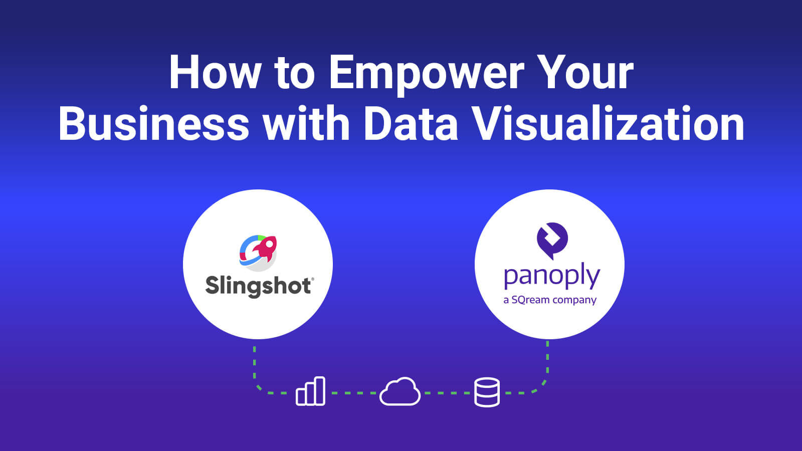 Slingshot과 Panoply는 비즈니스 데이터 분석을 강화합니다.